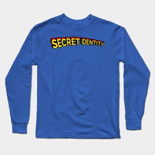 Secret Identity Long Sleeve T-Shirt